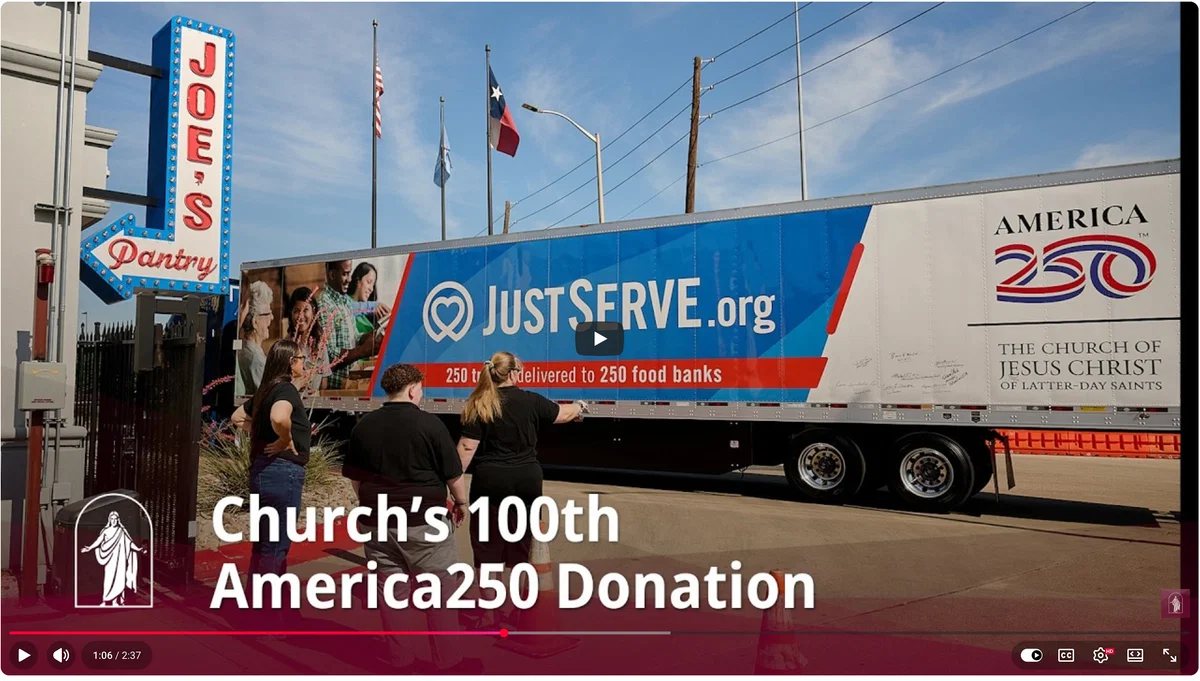 Watch on YouTube: the Church’s 100th America250 food donation delivered in Dallas