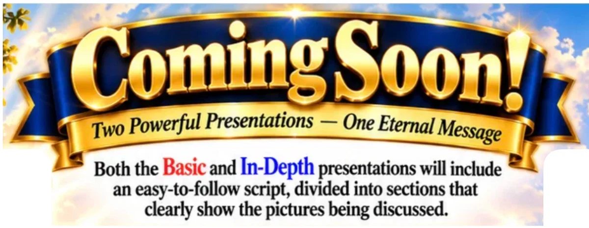 Coming Soon: God’s Holy Plan of Salvation Presentations